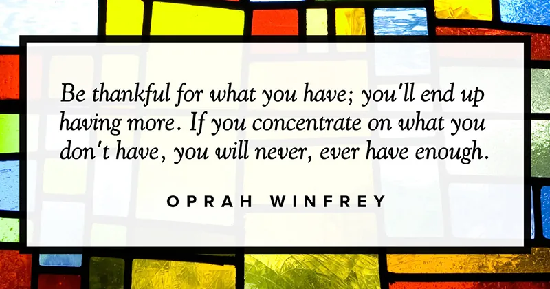 31 Quotes for When Motivation Runs Out image Be thankful for what you have; you
