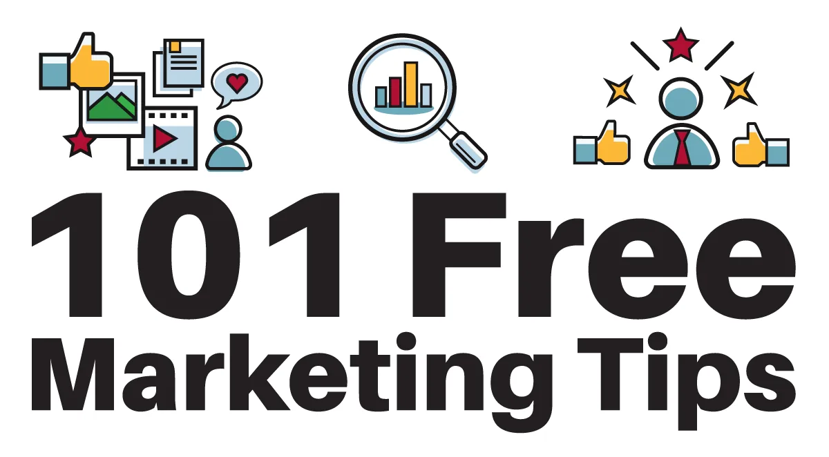 101 Free Marketing Tips For Local Small Business