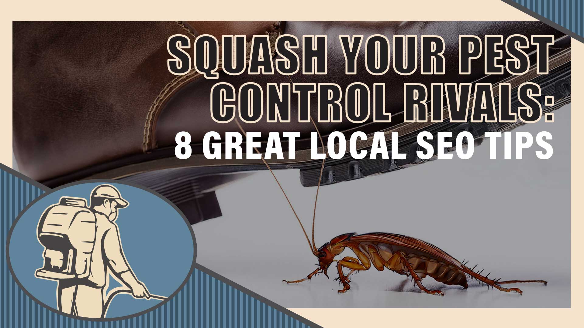 Squash Your Pest Control Rivals: 8 Great Local SEO Tricks