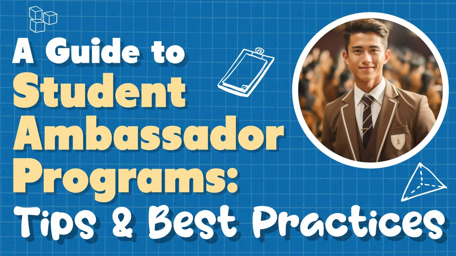 What Do Student Ambassadors Do and Why You Need Them