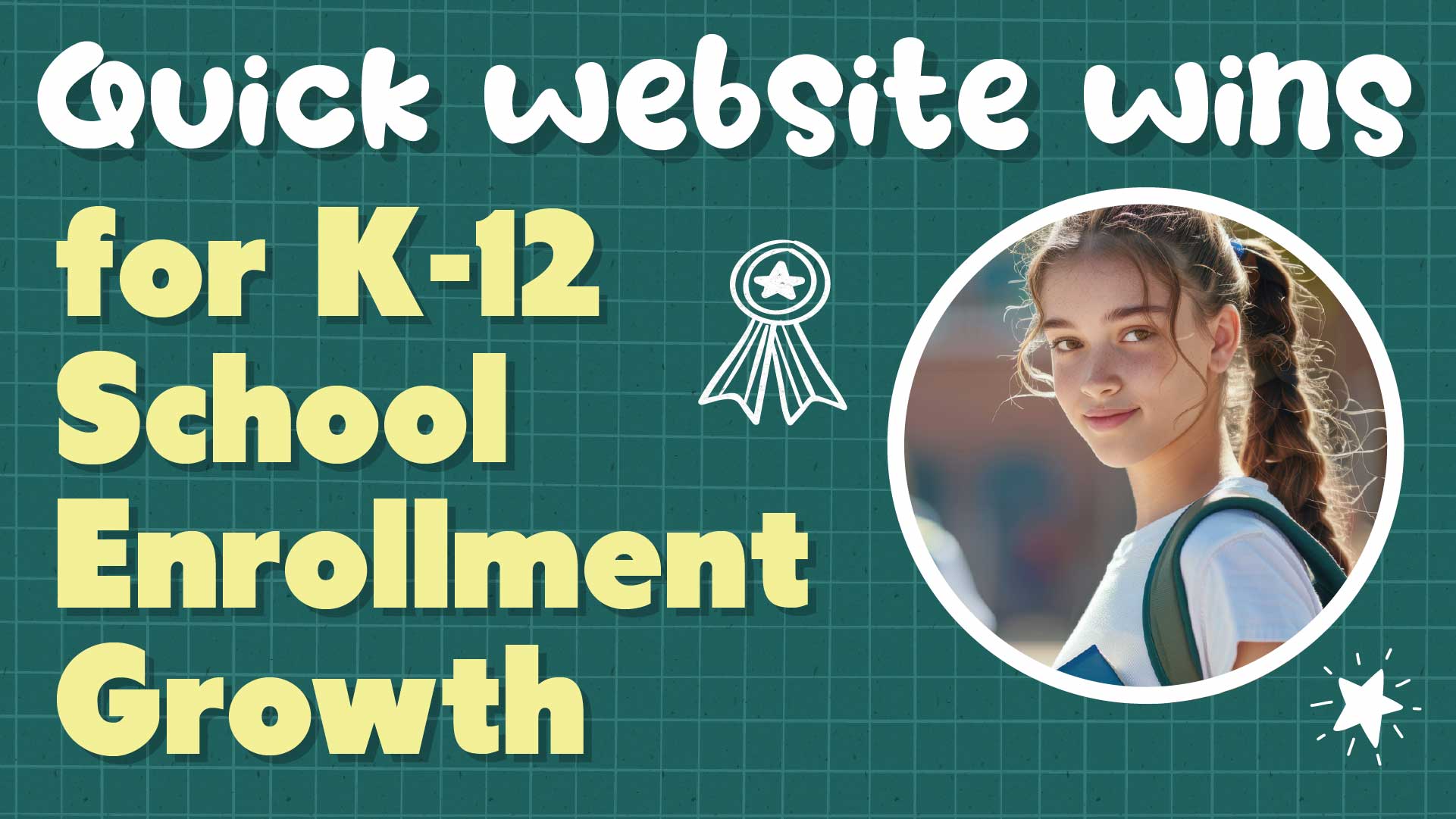 Quick Website Wins for Private School Enrollment Growth