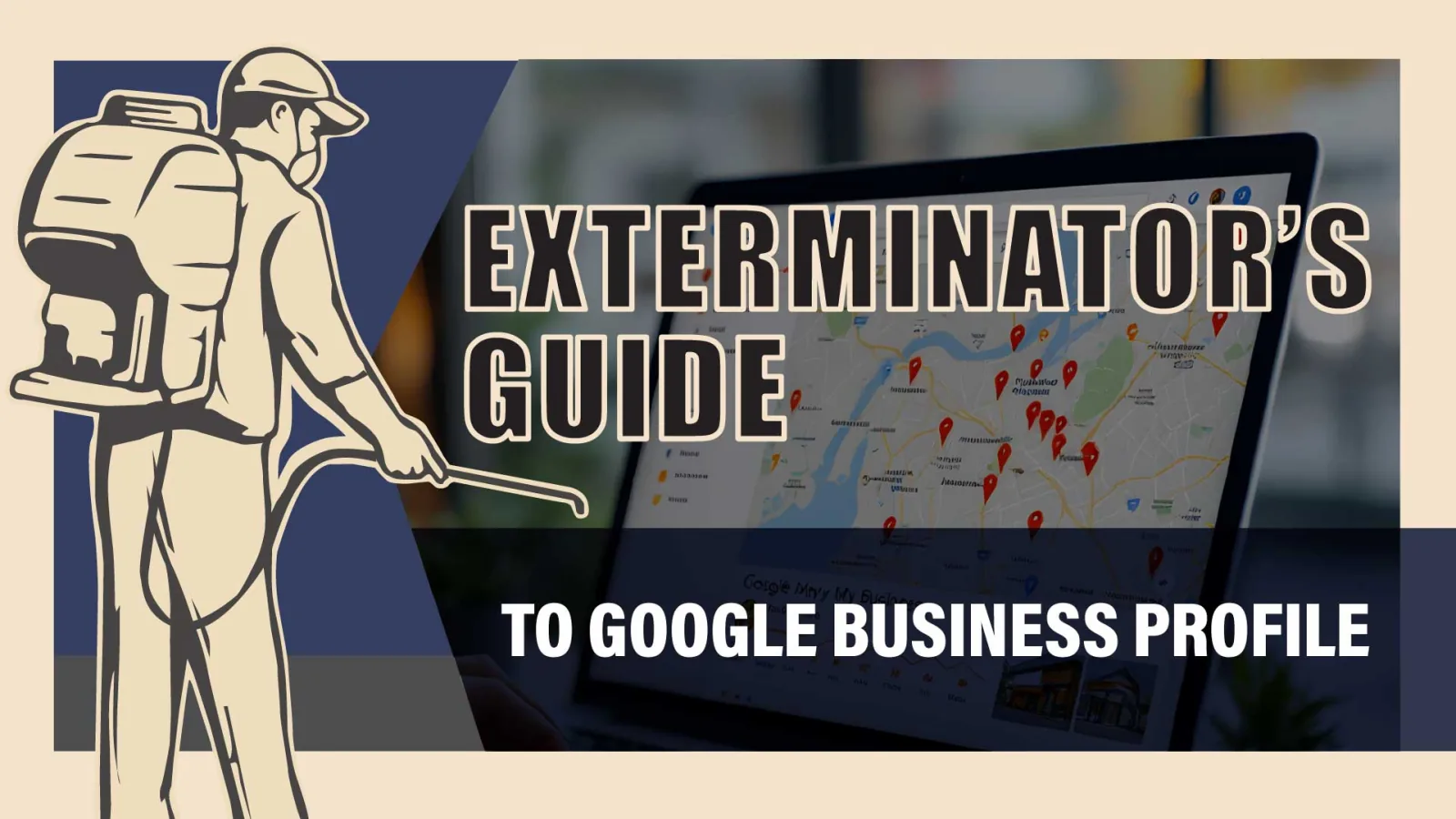 2025 Guide to a Google Business Profile for Pest Control