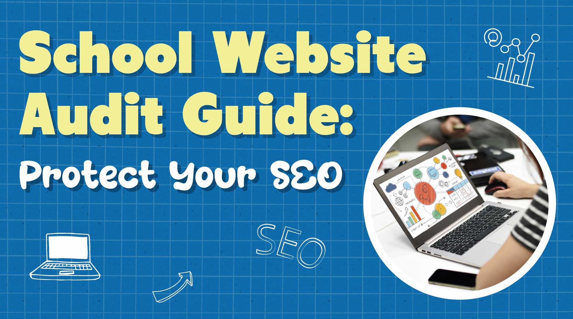 Website Audit Checklist for K-12 Schools