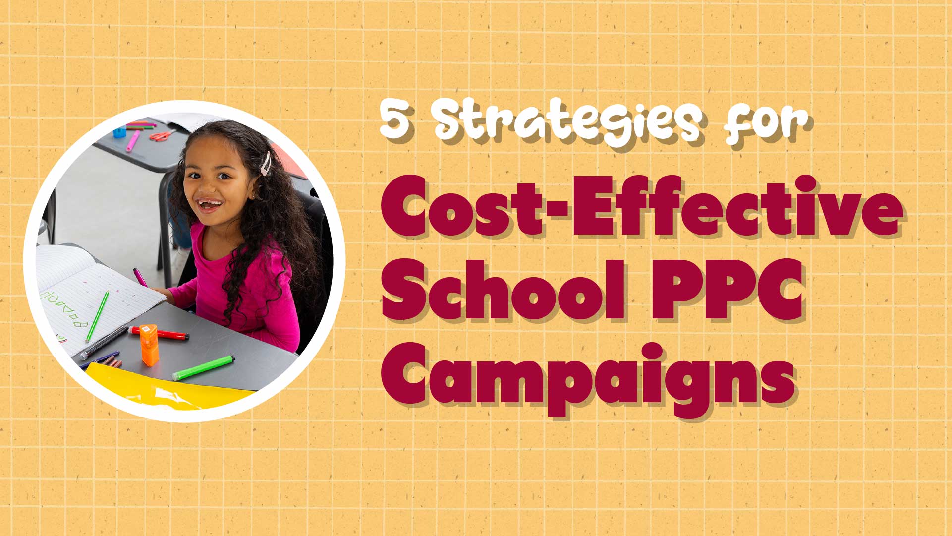 5 Tips for Cost-Effective School Google Ads