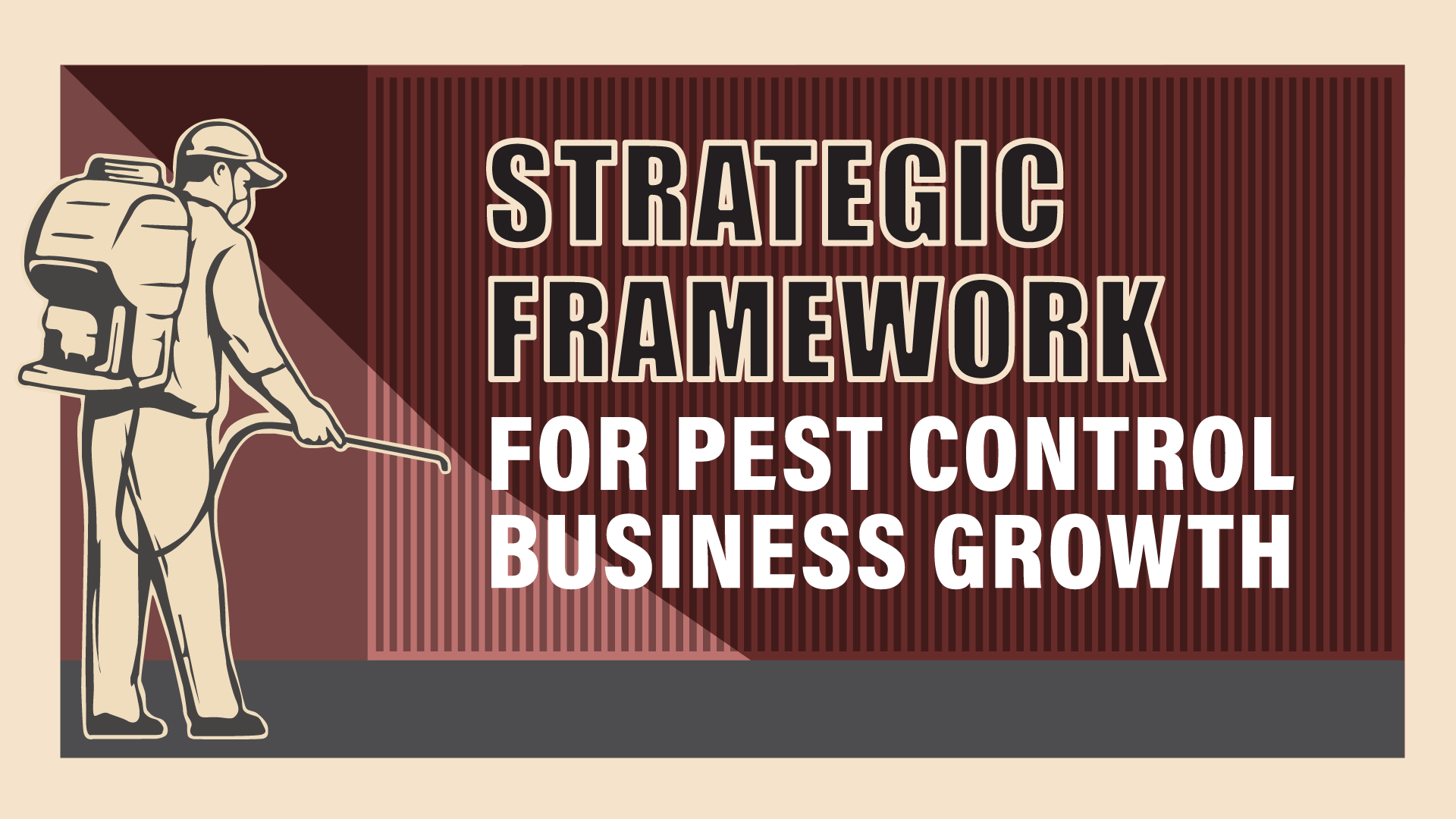 Scaling Your Pest Control Company: A Proven Framework