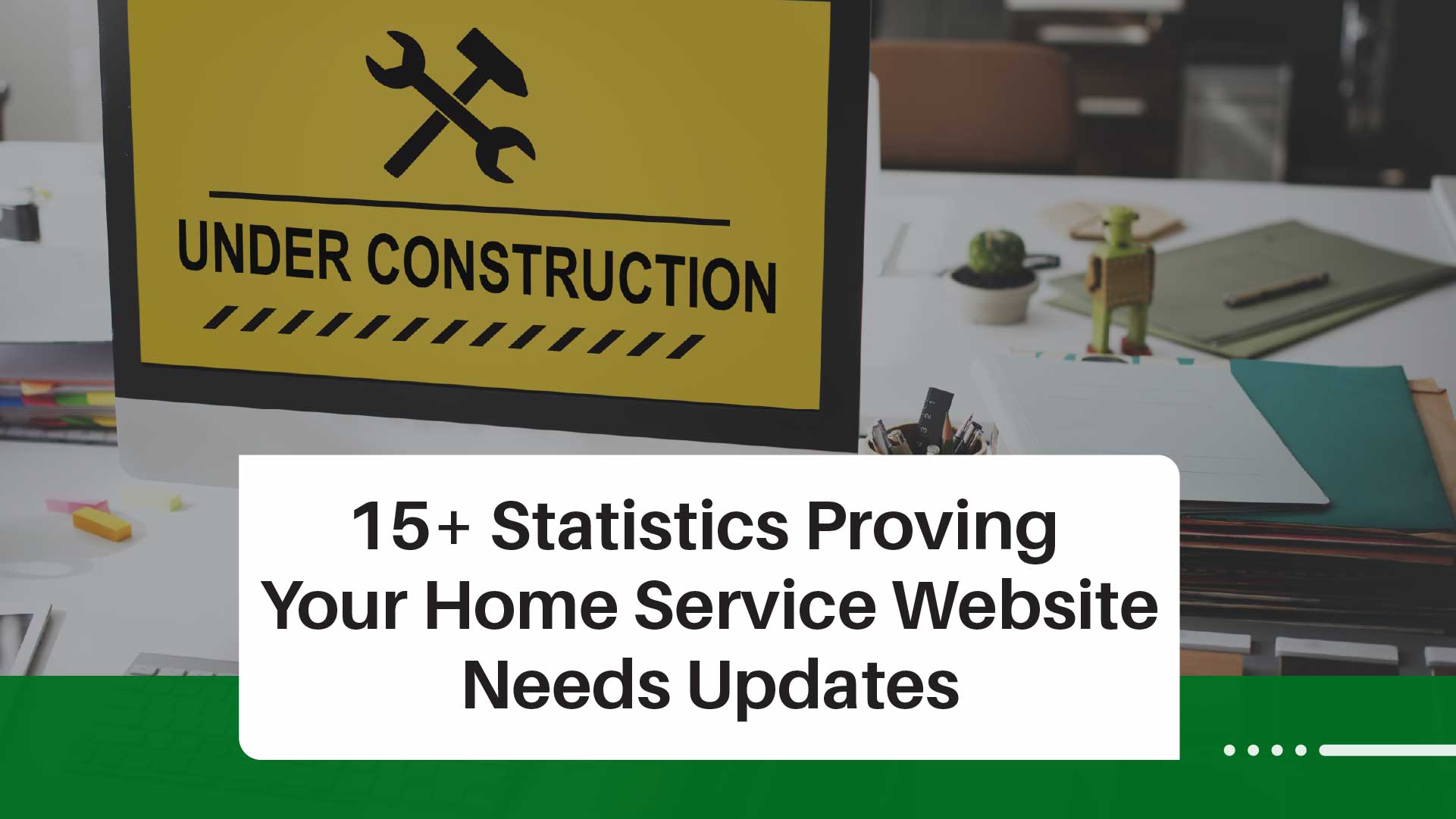 15+ Website Statistics Every Home Service Business Needs