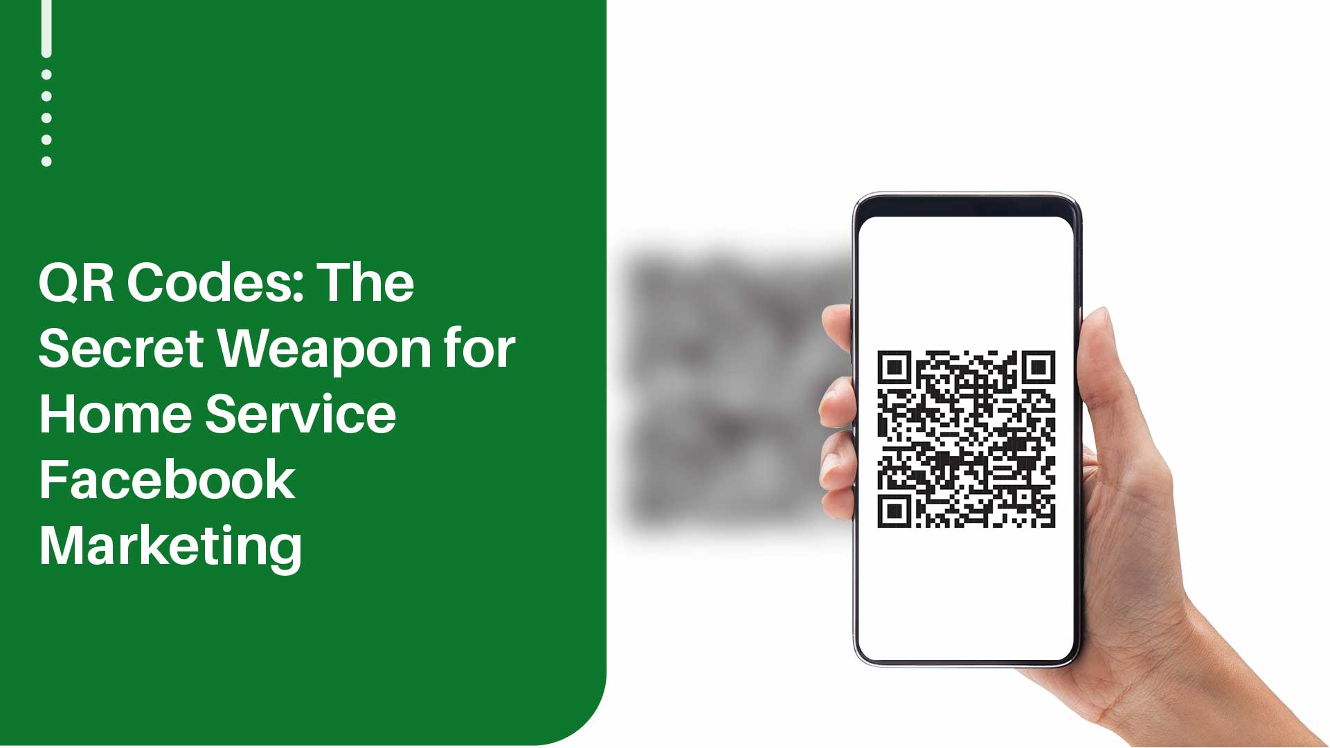 QR Code Strategy for Home Service Facebook Growth
