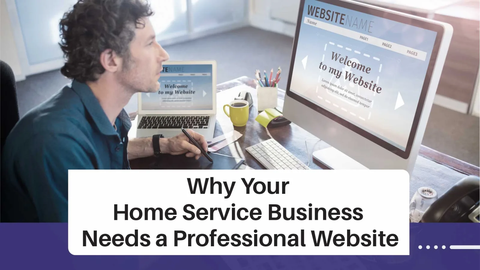 Why Your Home Service Business Needs a Professional Website in 2026