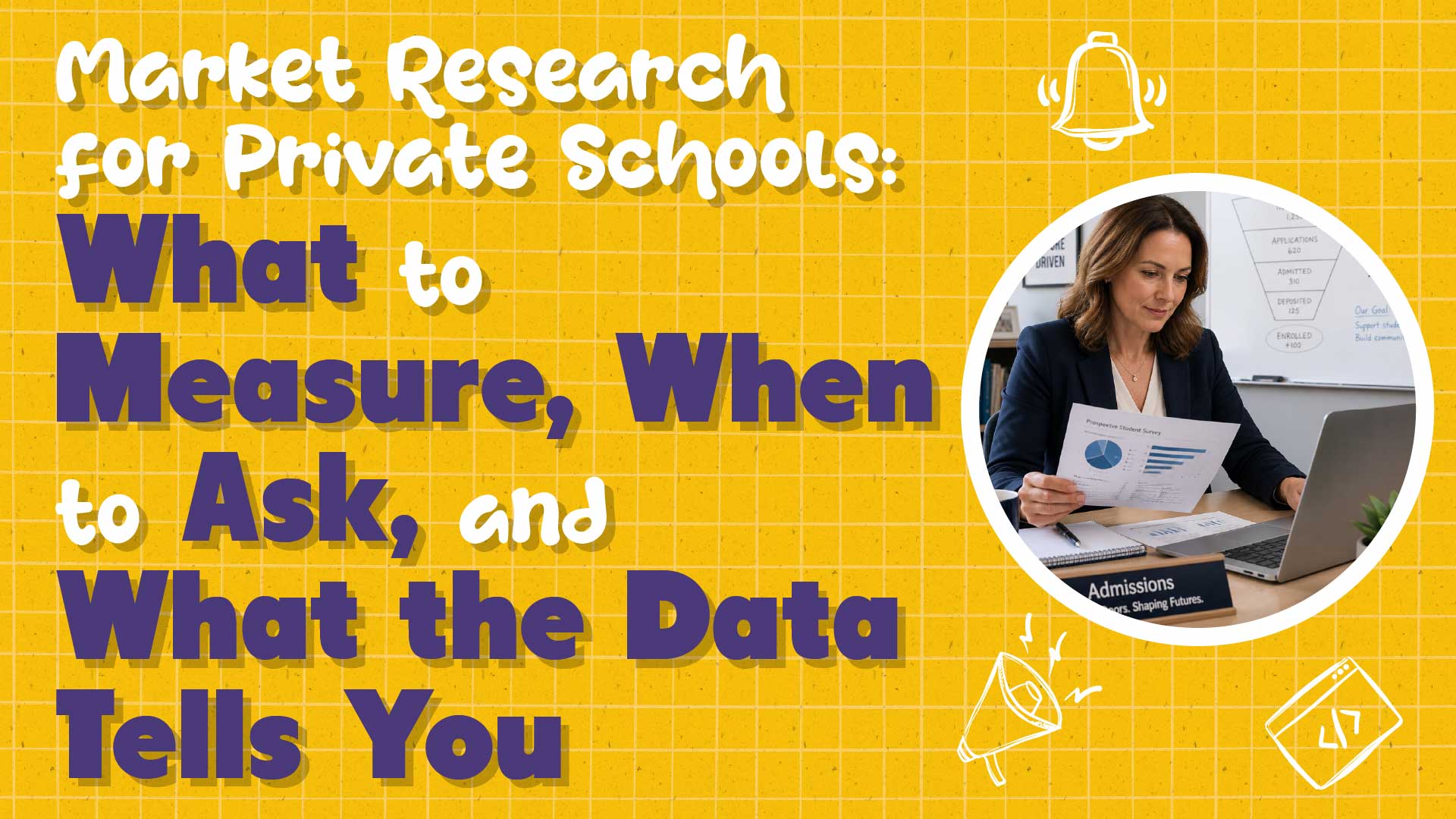 The Data Behind Enrollment: A Market Research Guide for Private School Leaders