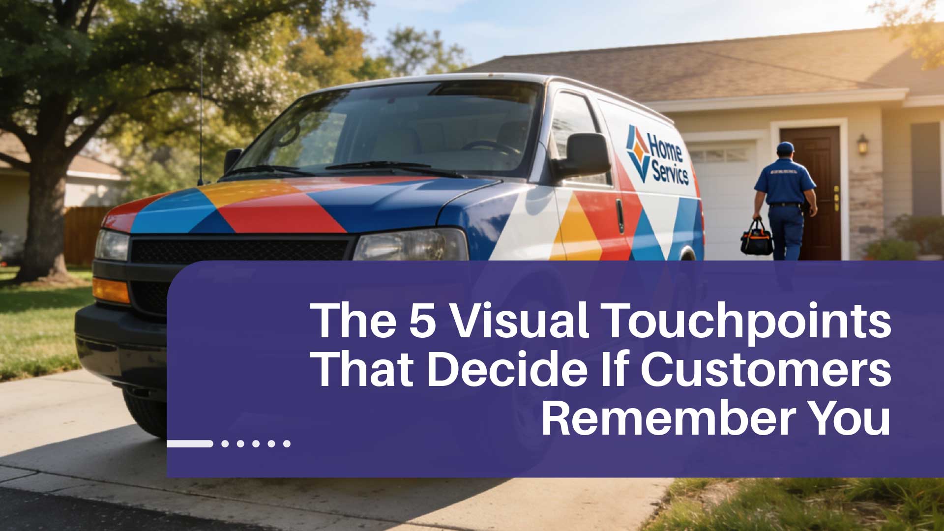 5 Visual Touchpoints That Win Home Service Jobs