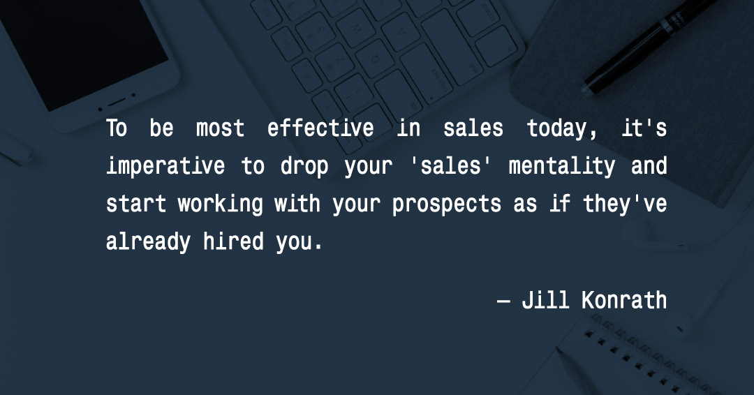 To be most effective in sales today, it