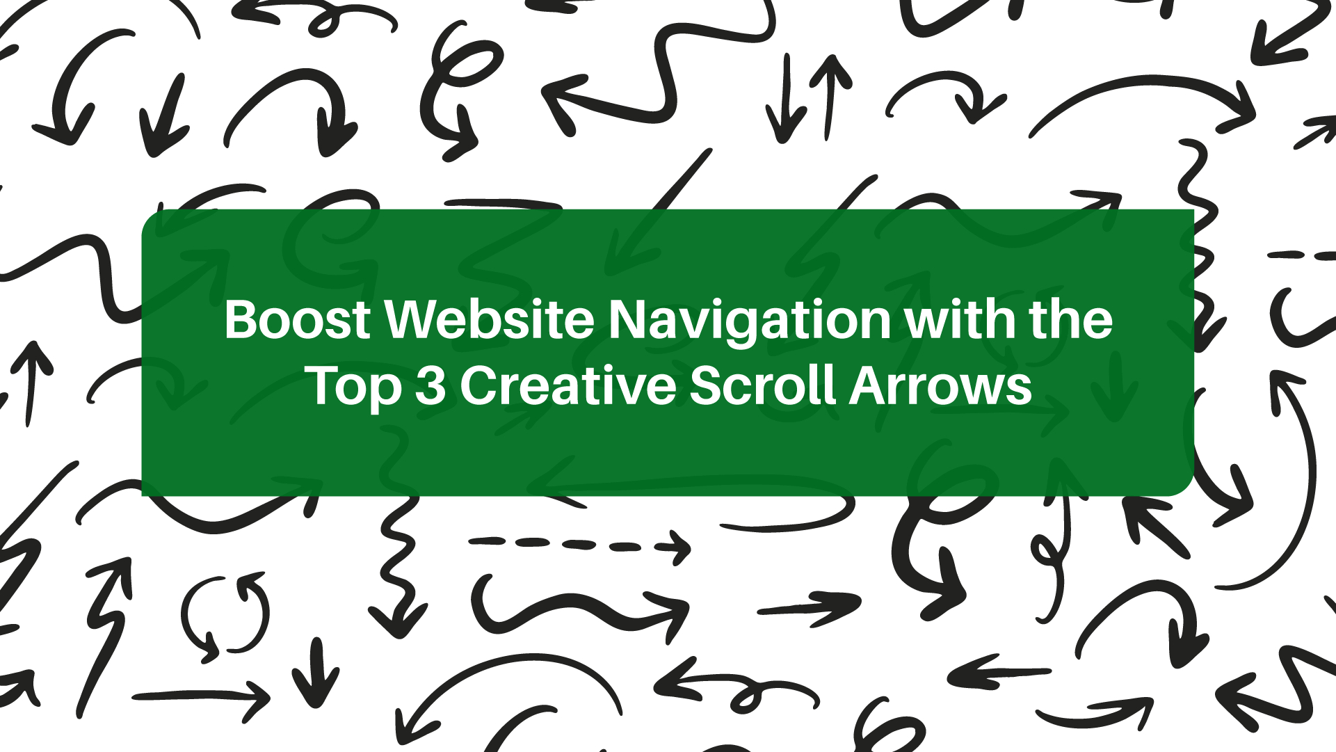 Boost Website Navigation with Creative Scroll Arrows