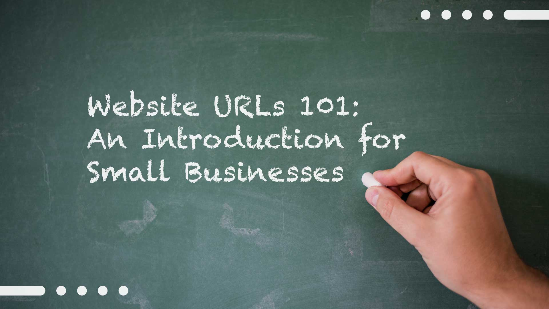 Small Business URLs 101: An Introduction