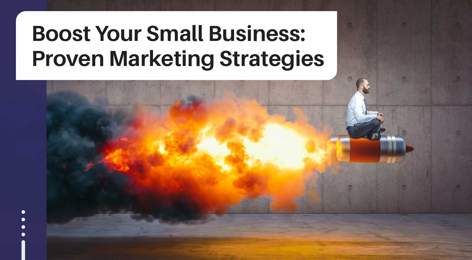 Boost Your Small Business With These 26 Proven Marketing Strategies
