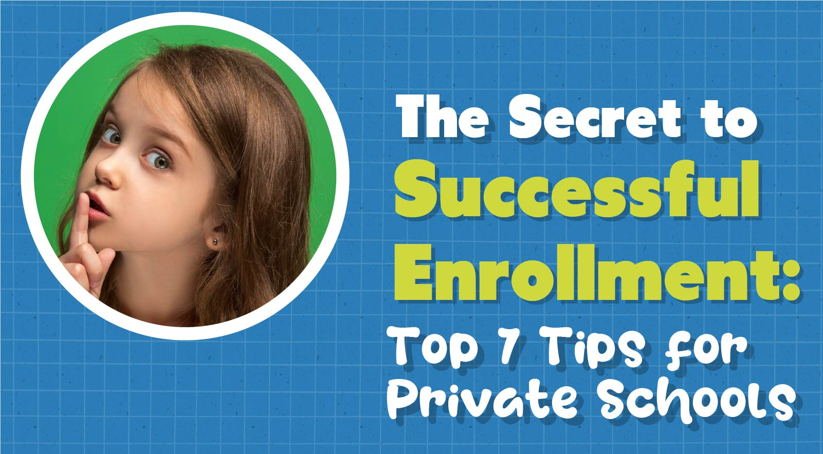 7 Ways to Increase the Number of Students at Your Private School