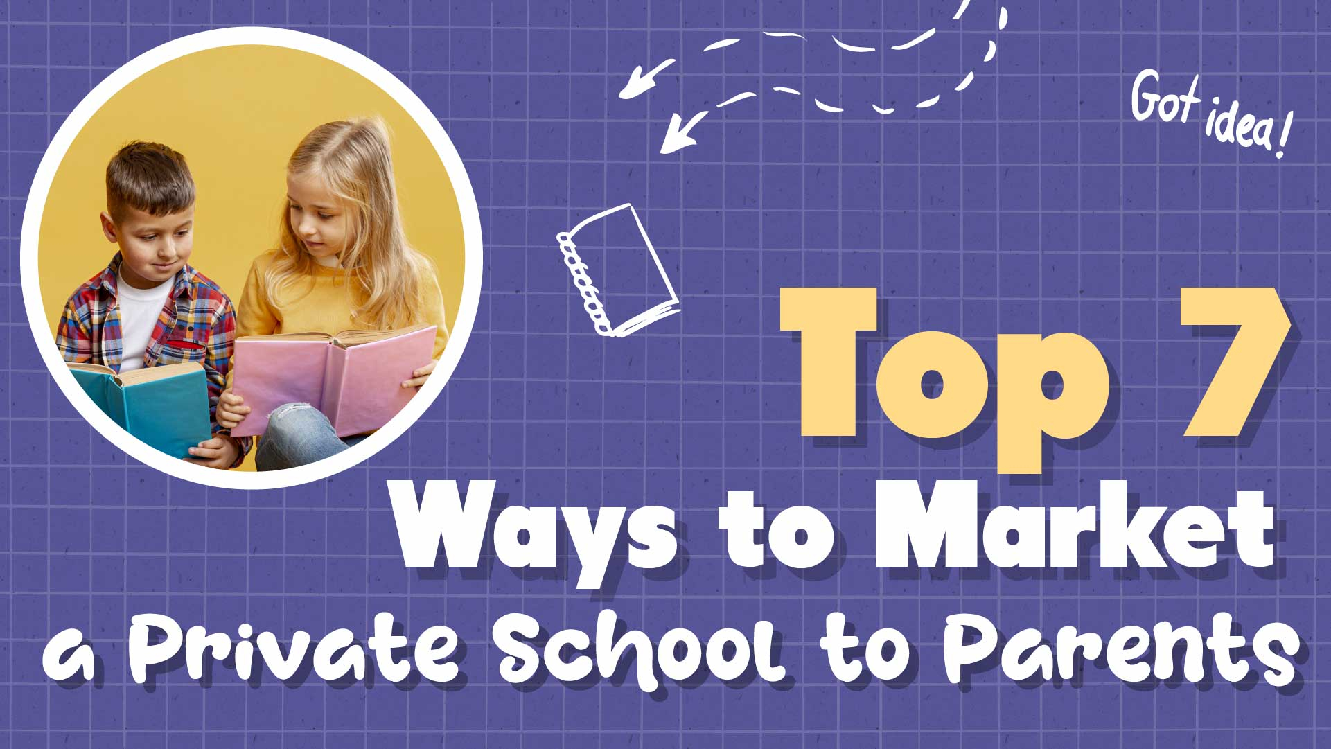 How to Market Your School to Parents: Top 7 Ideas